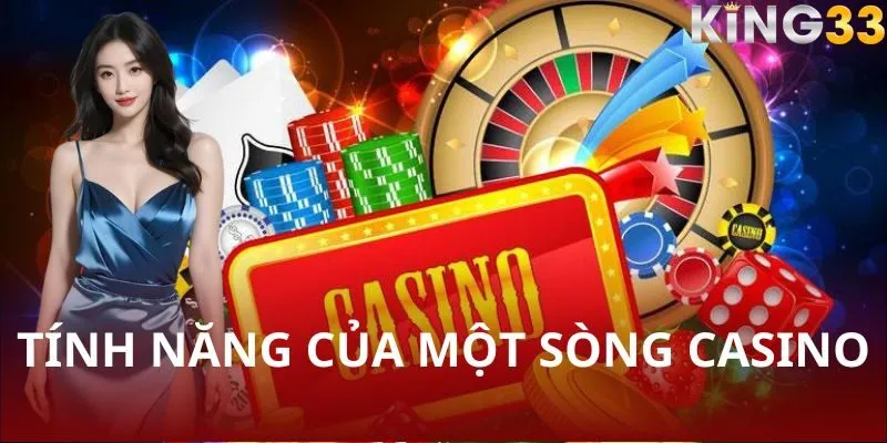 Những tính năng của một sòng casino uy tín