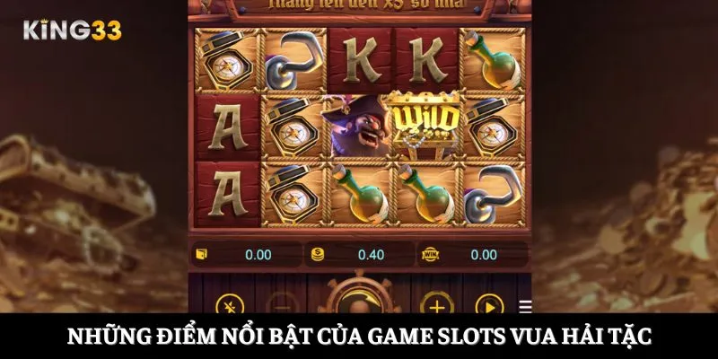 Những điểm nổi bật của game slots vua hải tặc