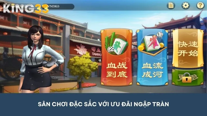 Trải nghiệm đỉnh cao, ưu đãi ngập tràn tại King33