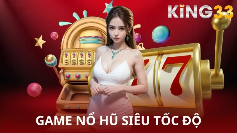 game nổ hũ siêu tốc độ