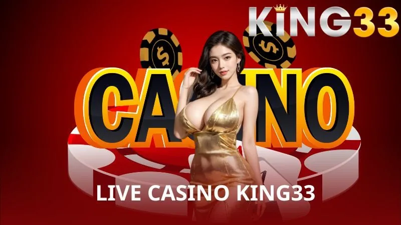 live casino KING33