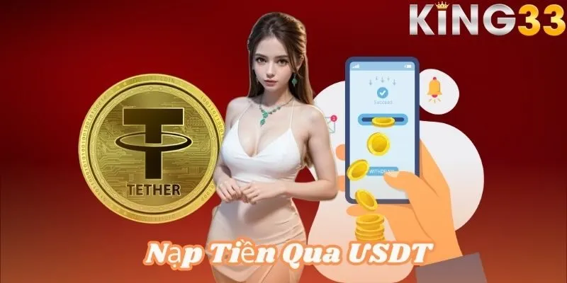 Nạp tiền KING33 qua USDT