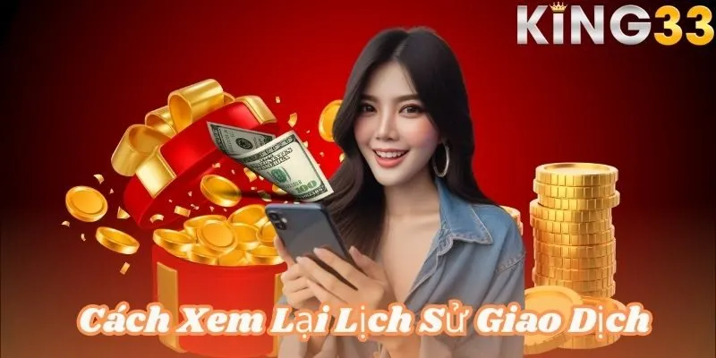 Cách để xem lại lịch sử giao dịch