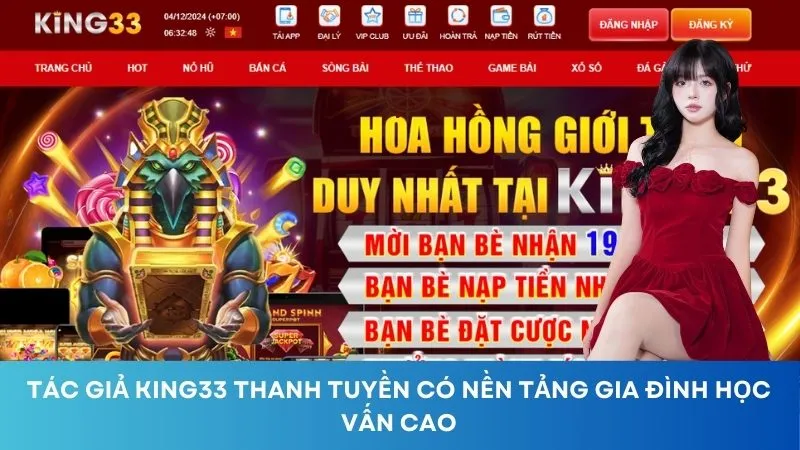 Tác giả King33 Thanh Tuyền có nền tảng gia đình học vấn cao