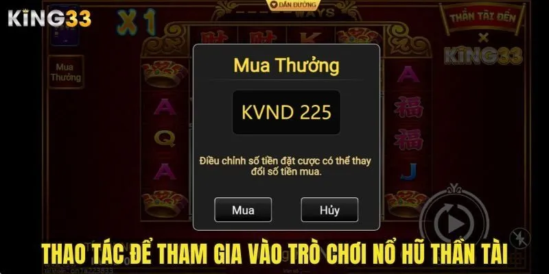 Thao tác để tham gia vào trò chơi nổ hũ Thần Tài